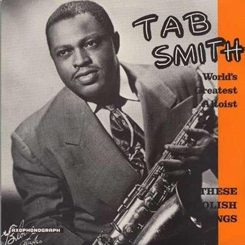 Cover for Tab Smith · Foolish Things (LP) (2009)