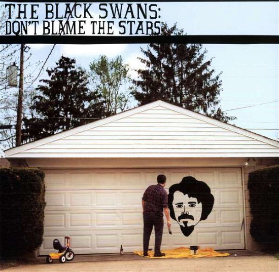 Cover for Black Swans · Dont Blame the Stars (LP) (2011)