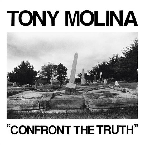 Tony Molina · Confront The Truth -Indie- (LP) (2021)