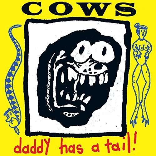 Cover for Cows · Daddy Has a Tail (LP) [Limited edition] (2016)