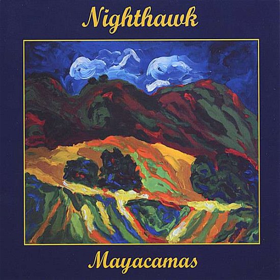 Cover for Nighthawk · Mayacamas (CD) (2008)
