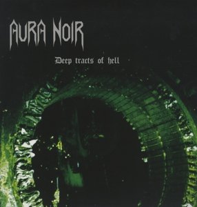 Cover for Aura Noir · Deep Tracts of Hell (LP) (2012)