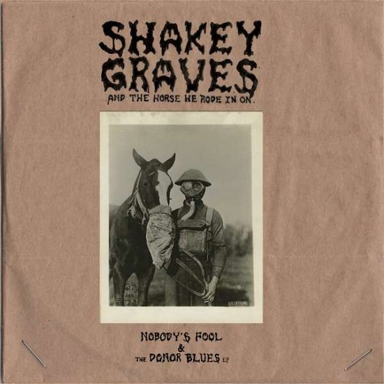 Cover for Shakey Graves · Shakey Graves &amp; the Horse He Rode in on (LP) (2017)