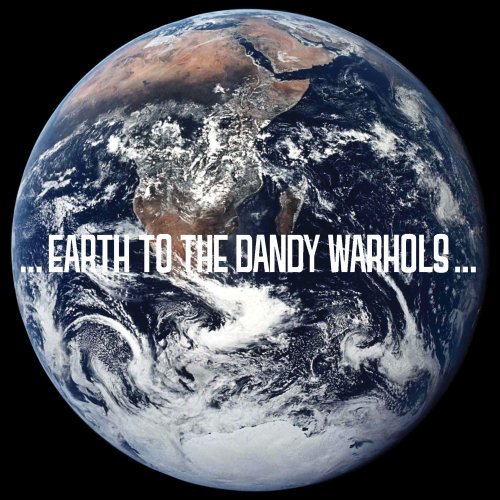 Cover for Dandy Warhols · Earth to the Dandy Warhol (LP) (2008)