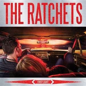 Cover for The Ratchets · First Light (Coloured Vinyl) (LP) [Coloured edition] (2018)