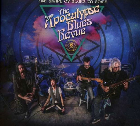 Apocalypse Blues Revue · The Shape Of Blues To Come (CD) [Digipak] (2018)