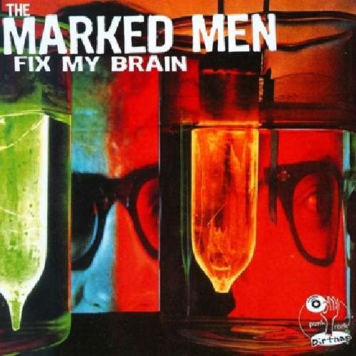 Cover for Marked Men · Fix My Brain (LP) [Reissue edition] (2006)