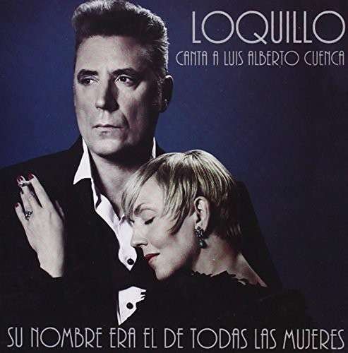 Cover for Loquillo · Su Nombre Era El De Todas Las Mujeres (CD) (2013)