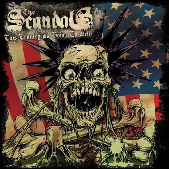 Cover for Scandals · This Country Is Going To Hell (7&quot;) (2018)