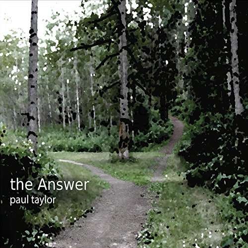 Cover for Paul Taylor · Answer (CD) (2015)