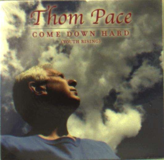 Come Down Hard (Youth Rising) - Thom Pace - Musiikki - Chippenstar - 0888295833110 - torstai 15. marraskuuta 2018