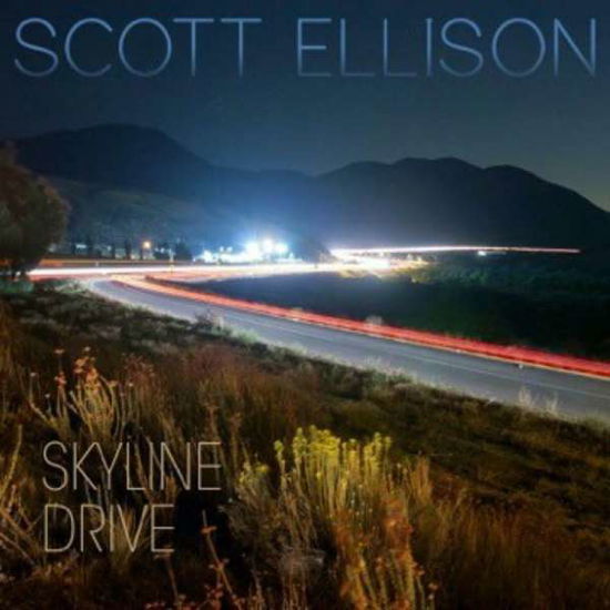 Skyline Drive - Scott Ellison - Musiikki - RED PARLOR RECORDS - 0888295987110 - perjantai 8. toukokuuta 2020