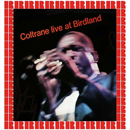 Coltrane Live At Birdland - John Coltrane - Musik - DOL - 0889397310110 - 18. januar 2019