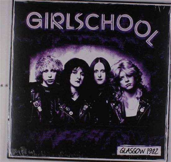 Cover for Girlschool · Glasgow 1982 (LP) (2017)