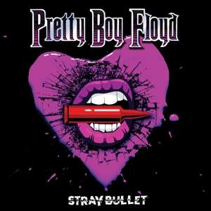 Cover for Pretty Boy Floyd · Stray Bullets (LP) [Limited edition] (2019)