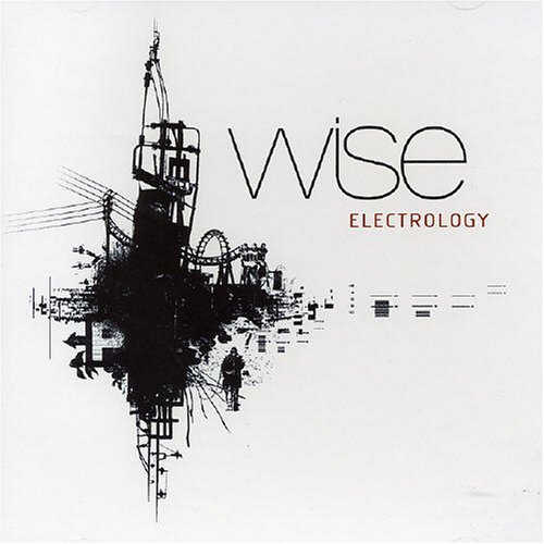 Electrology - Wise - Música - PROAGANDE - 3298490506110 - 11 de dezembro de 2020