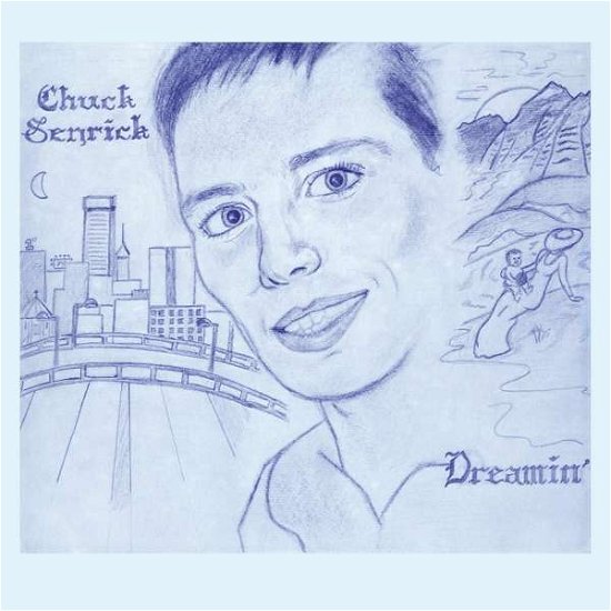 Dreamin' - Chuck Senrick - Musiikki - NOTES ON A JOURNEY - 4012957219110 - perjantai 17. marraskuuta 2017