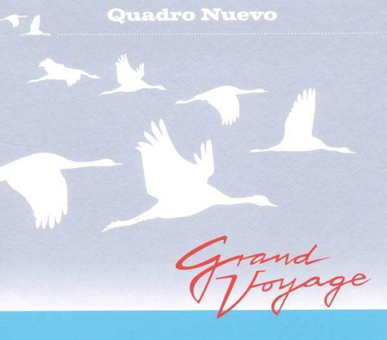Grand Voyage (180 Gramm Vinyl) - Quadro Nuevo - Musik - FINE MUSIC - 4014063415110 - 10. Dezember 2010