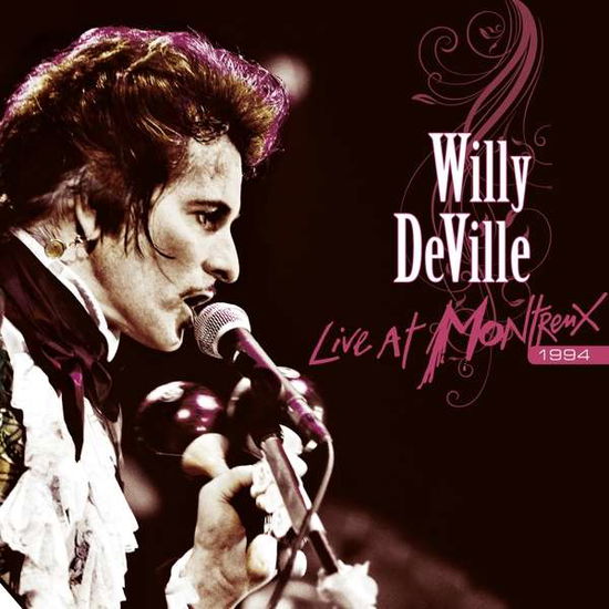 Live at Montreux 1994 - Willy Deville - Musikk - EARMUSIC CLASSICS - 4029759132110 - 18. september 2020