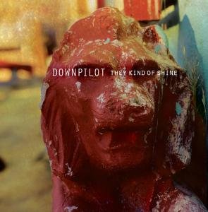 Cover for Downpilot · They Kind of Shine (LP) (2009)