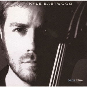 Paris Blue - Kyle Eastwood - Music - ULTRA VYBE - 4526180567110 - July 16, 2021