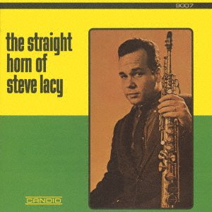 Cover for Steve Lacy · Straight Horn Of Steve Lacy (CD) [Japan Import edition] (2022)