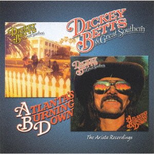 Cover for Dickey Betts · &amp; Great Southern /atlanta's Burning Nta's Burning Down (CD) [Japan Import edition] (2018)