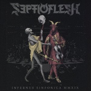 Cover for Septic Flesh · Infernus Sinfonica 2019 (CD) [Japan Import edition] (2020)