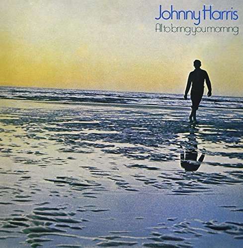 Cover for Johnny Harris · All To Bring You Morning (CD) [Limited edition] (2015)