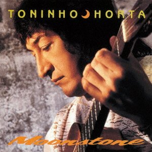 Cover for Toninho Horta · Moon Stone (CD) [Japan Import edition] (2021)