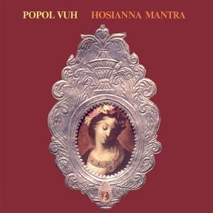 Hosianna Mantra - Popol Vuh - Music - ESOTERIC - 5013929492110 - August 29, 2025