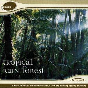 Tropical Rain Forest - V/A - Musique - REFLN - 5014797012110 - 28 avril 1997