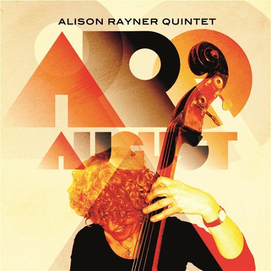 Cover for Arq (Alison Rayner Quintet)-August (CD) (2014)