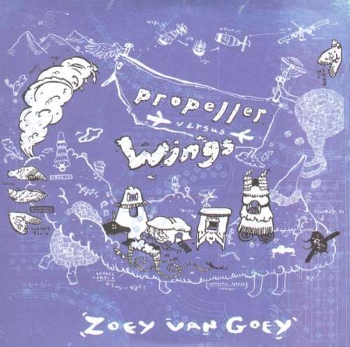 Cover for Zoey Van Goey · Propeller Versus Wings (LP) (2011)