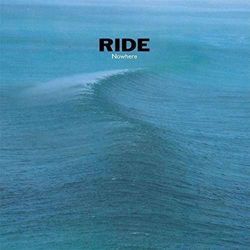 Cover for Ride · Nowhere (LP) (2016)