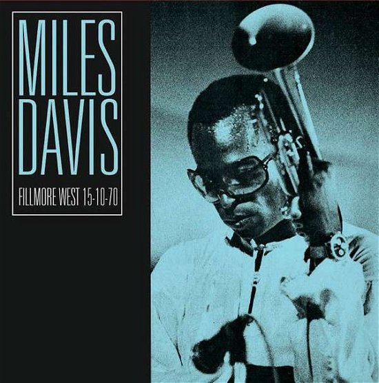 Fillmore West 15-10-70 - Miles Davis - Musik - HI HAT - 5297961900110 - 2. februar 2015