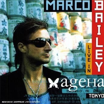 Cover for Marco Bailey · Live in Ageha Tokyo (CD) (2007)