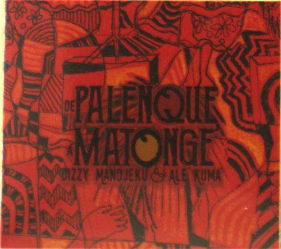 De Palenque Mantonge - Mandjeku, Dizzy & Ale Kuma - Muziek - ZEPHYRUS - 5414165088110 - 17 mei 2019