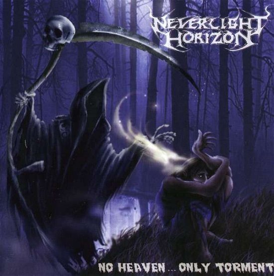 No Heaven Only Torment - Neverlight Horizon - Musik - SHIVER - 5425018531110 - 10. januar 2020