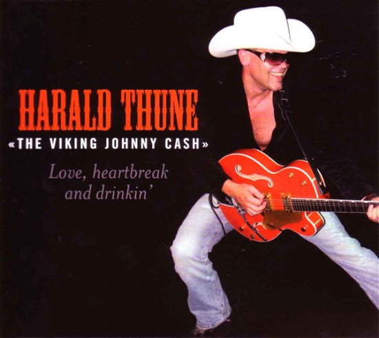 Cover for Harald Thune · Love. Heartbreak And Drinkin (CD) (2018)