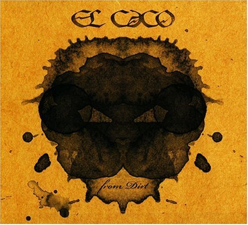 El Caco · From Dirt (CD) (2007)