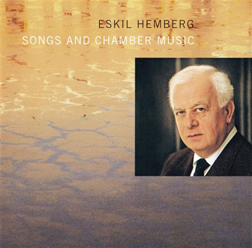 Songs And Chamber Music - E. Hemberg - Musikk - CAPRICE - 7391782216110 - 2. november 2000