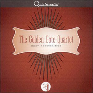 Best Recordings - Golden Gate Quartet - Muzyka - QUINTESSENTIAL - 8436019580110 - 28 czerwca 2005