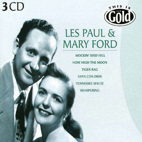 This is Gold - Les Paul & Mary Ford - Music - DISKY - 8711539026110 - February 18, 2005