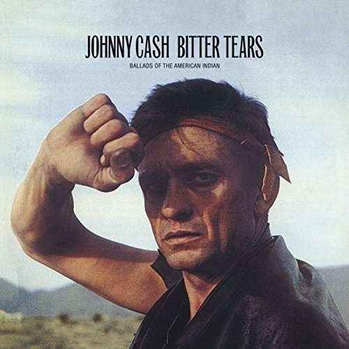 Bitter Tears: Ballads of The American Indians - Johnny Cash - Musiikki - MUSIC ON CD - 8718627225110 - torstai 13. huhtikuuta 2017