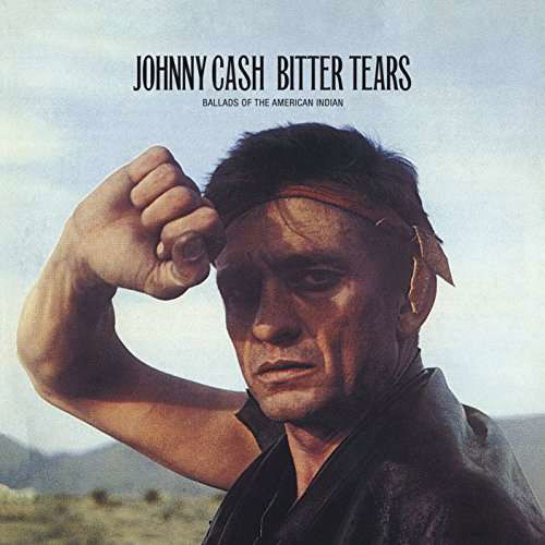 Bitter Tears: Ballads of The American Indians - Johnny Cash - Musik - MUSIC ON CD - 8718627225110 - 13. april 2017