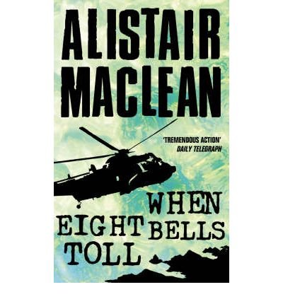 Cover for Alistair MacLean · When Eight Bells Toll (Paperback Bog) (1986)