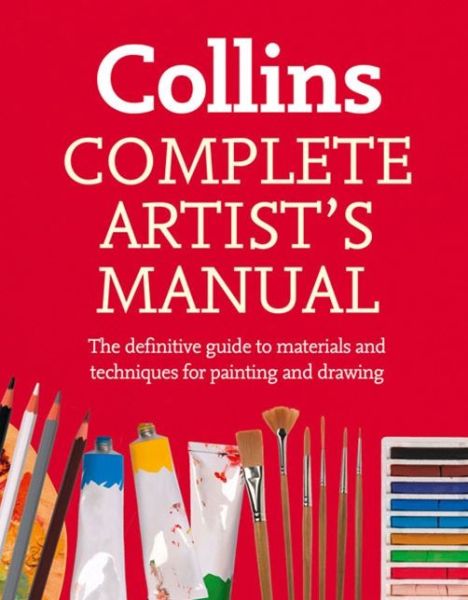Cover for Simon Jennings · Complete Artist’s Manual: The Definitive Guide to Materials and Techniques for Painting and Drawing (Paperback Book) (2013)