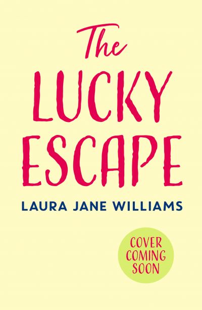 Cover for Laura Jane Williams · The Lucky Escape (Paperback Book) (2021)