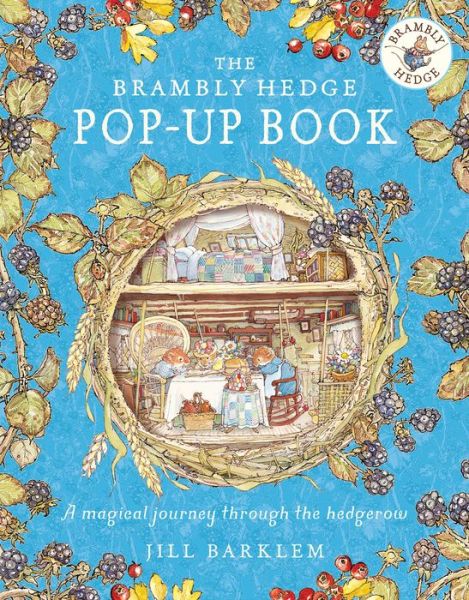 The Brambly Hedge Pop-Up Book - Brambly Hedge - Jill Barklem - Bøker - HarperCollins Publishers - 9780008547110 - 8. desember 2022